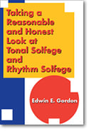 Taking a Reasonable and Honest Look at Tonal Solfege and Rhythm Solfege book cover
